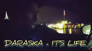 DARASKA - IT'S LIFE...sample verse