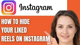 How to Hide Your Liked Reels and Posts on Instagram (2025)