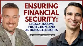 Ensuring Financial Security: Legacy, Income Protection, and Actionable Insights | #8