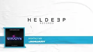 Heldeep Monthly Mix: January 2021
