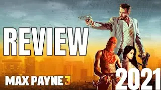 IS MAX PAYNE 3 WORTH IT IN 2021- Max Payne 3 2021 review