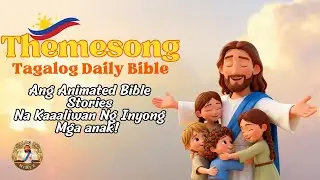 Tagalog Daily Bible Themesong AI Assisted Animated Bible Stories