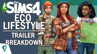 ECO LIFESTYLE TRAILER BREAKDOWN // Sims 4 Expansion Pack Deep Dive
