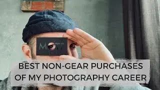 PHOTOGRAPHY CAREER ADVICE | 5 PURCHASES THAT SHAPED MY CAREER