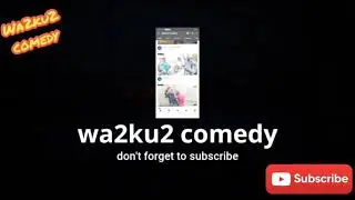 Wa2ku2 comedy nakesha club