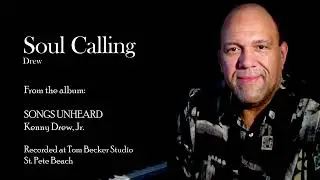 Soul Calling Kenny Drew Jr