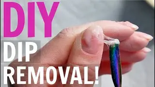 At-Home Dip Powder Manicure REMOVAL!