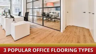 3 popular office flooring types in San Francisco Bay Area