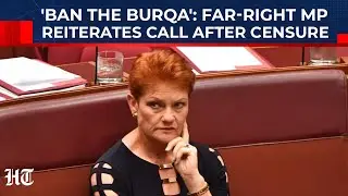 'Ban The Burqa': Australian Far-Right MP Retorts After Senate Suspends Her For 'Disgraceful' Stunt
