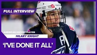 Hilary Knight: US-Canada rivalry, mentoring next generation, Olympic tradition | Hockey interview