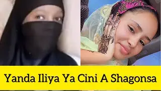 Yanda Iliya Ya Cini A Shagonsa