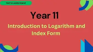 Logarithm: Understanding Concept with Few Examples, Index Form, IGCSE Add Maths / CBSE