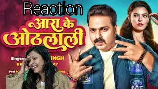 Aara Ke Othlali Pawan Singh New Song Reaction by manu indian | New indian song reaction | Pawan Sin