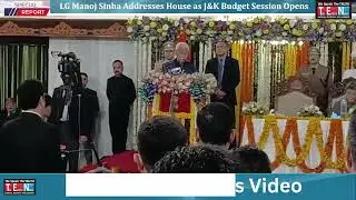 LG Manoj Sinha Addresses House as J&K Budget Session Opens
