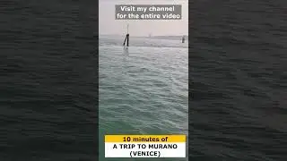 A trip to Murano, the glassmaking island - 4K (1)