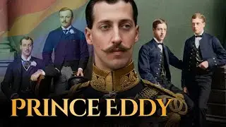 Prince Eddy: The Secret Gay Life Behind the Jack the Ripper Mystery