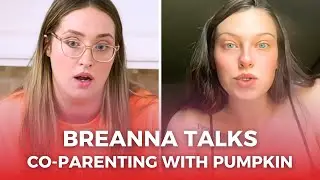 Mama June | Josh's GF Breanna Spills All On Co-Parenting With Pumpkin!
