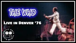 The Who - Live in Denver, CO (March 30th, 1976) - Super 8 Film
