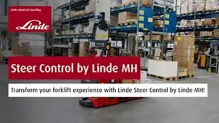 Transform your forklift experience with Linde Steer Control by Linde MH!