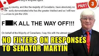 Part 3:  Maine State Senator Joseph Martin Gets Roasted By Canadians