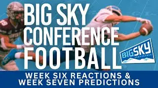 Griz Rally, Bobcats Dominate & Bengals Battle | Big Sky Football Breakdown #BigSkyConference