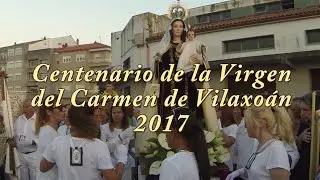 Centenario del Carmen de Vilaxo&aacute;n