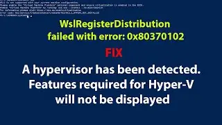 WSL FIX: A hypervisor has been detected. Features required for Hyper-V will not be displayed