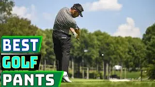 Best Golf Pants for Men: Style, Comfort, and Performance