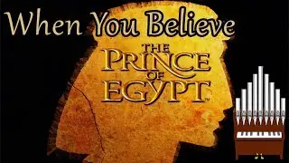 When You Believe The Prince Of Egypt Organ Cover
