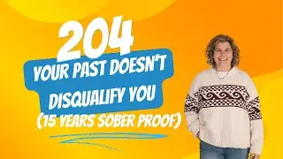 204. Your Past Doesn't Disqualify You (15 Years Sober Proof) | DaniSumner.com