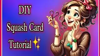 DIY SQUASH CARD tutorial | Easy Card for loved ones✨💗
