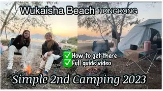 Wukaisha Simple Camping hk|Wukaisha beach| maon shan | complete guide