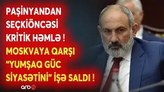 Paşinyan seçkiöncəsi HƏRƏKƏTƏ KEÇDİ - Kremlə qarşı 