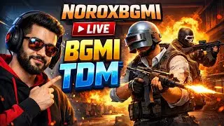 🔴 LIVE BGMI TDM | NONSTOP RUSH 🔥 NOROXBGMI