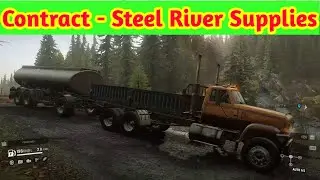 Snow Runner - Steel River Supplies Contract - Delivery Fuel Carrier Trailer Walkthrough Part 3