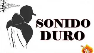 SONIDO DURO NOCHE DE TRAICION