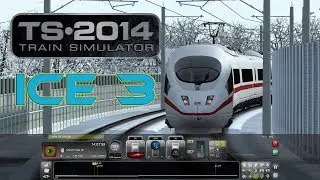 |PC||TRAIN SIMULATOR 2014||GAMEPLAY||ICE 3|