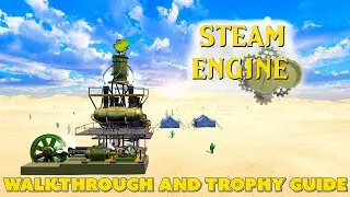 Steam Engine - Walkthrough | Trophy Guide | Achievement Guide