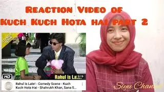 RAHUL IS LATE | KUCH KUCH HOTA HAI SCENE | REACTION VIDEO