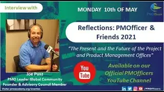 Reflections: PMOfficer & Friends with Joe Pusz PMO Leader Global Community Founder from USA