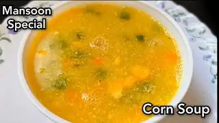 sweet corn veg soup | soup recipe | sweet corn soup