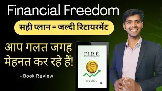 F.I.R.E Book Review: कैसे पाएं Financial Freedom और Early Retirement?