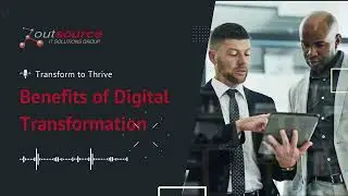How Digital Transformation Drives Business Growth and Efficiency | Outsource Solutions Group