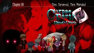 Corpse Party: Blood Drive - Снова в Nirvana, но всё пошло наперекосяк, однако она ЖИВА!