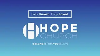 Hope Church Utah - Let Love Be Genuine - January 12, 2025