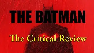 The Batman Review (spoiler free)