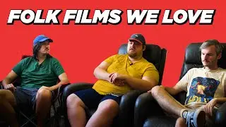 Folk Films We Love (feat. Joel Haver)