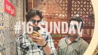 #16 THE SUNDAY THINGS #viral #shorts #youtube #travel #friends #foodvlog