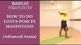 Advanced Yoga Tutorial: Handstand Press To Full Lotus