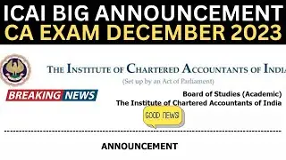 Breaking News | ICAI Important Announcement | CA Exam December 2023 | Good News For All